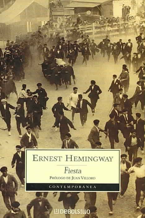 Fiesta. Ernest Hemingway Fiesta. Ernest Hemingway